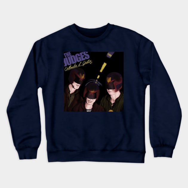 Outlandos d' Justice Crewneck Sweatshirt by jamacfarlane